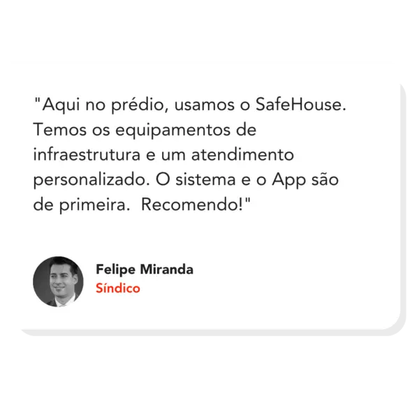 Depoimento de um síndico sobre o uso do safehouse app em seu condmínio e demais soluções condominiaisi